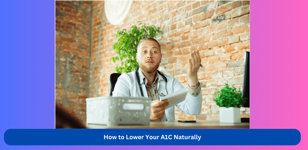 how to reduce a1c naturally
